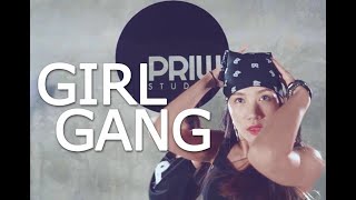 GIRL GANG - CIARA ft. KELLY ROWLAND | CHOREOGRAPHED BY PIINELOPE | PRIW STUDIO
