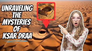 Exploring Ksar Draa: Unveiling the Secrets of Ancient Desert Citadel | Historical Mysteries Revealed