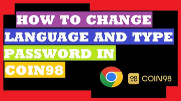how to change language and type password in coin98 c98 wallet