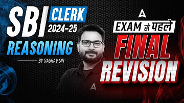SBI Clerk 2024-25 | Exam से पहले Final Revision | Reasoning By Saurav Singh