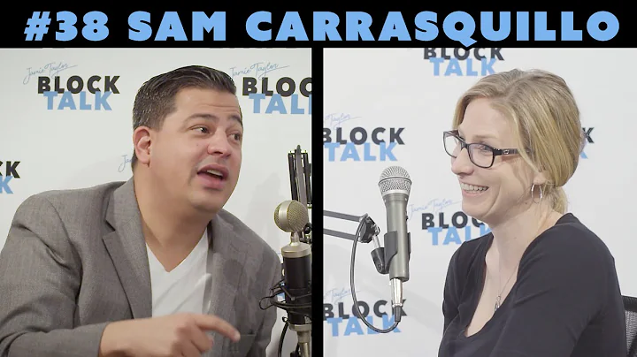 Block Talk #38 - Sam Carrasquillo