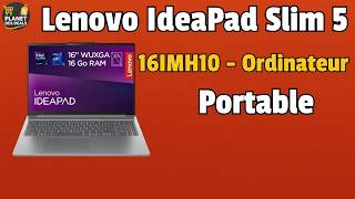🔥 Lenovo IdeaPad Slim 5 16IMH10 : TEST, AVIS & PRIX 💻 Est-il vraiment bon ?