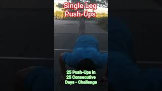 Day #3 - 25 Push-Ups in 25 Consecutive Days - Challenge (Single-Leg Push-Up) #motivation #shoulder