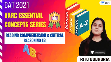VARC Essential Concepts Series - Reading Comprehension & Critical Reasoning L8 l CAT 2021 l Ritu Mam