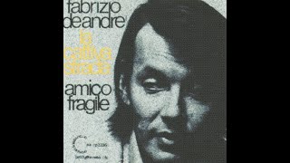 Fabrizio De André - La cattiva strada (versione singola INEDITA 1974) [HD audio]