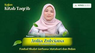 FASHAL SHALAT GERHANA MATAHARI DAN BULAN | KAJIAN KITAB TAQRIB | PROGRAM INTENSIF KEAGAMAAN
