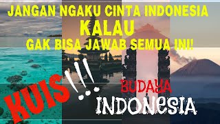 Kuis Tentang Budaya Indonesia | Jelajah Cerdas Pengetahuan | IPS | Wawasan Budaya Indonesia