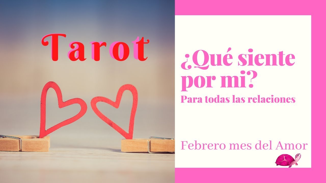 Tarot Mes del Amor - ¿Qué siente por mi? - Interactivo (último vídeo ...