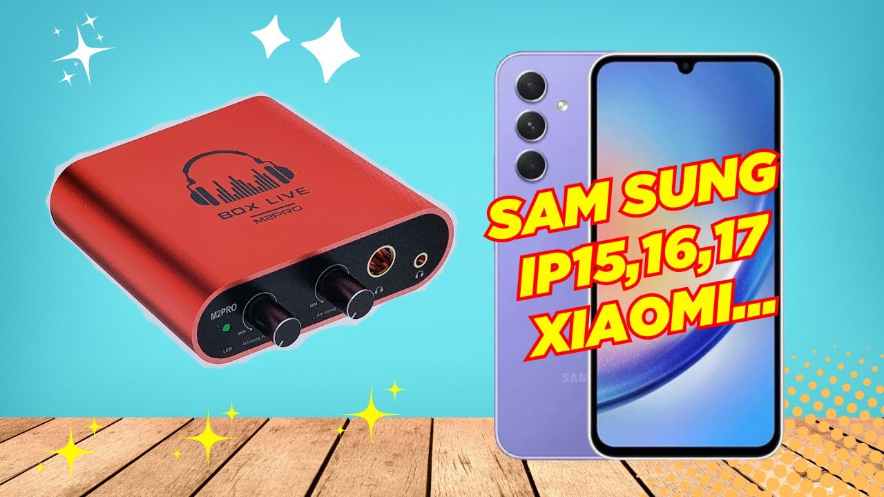 Hướng Dẫn Sử Dụng Box Live M2 Pro Với Sam Sung, Xiaomi, IP15, IP16 ...