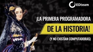 La mujer que inició la programación, antes que existan las computadoras