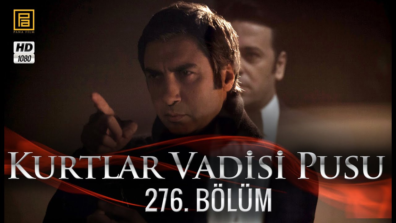 Kurtlar Vadisi Pusu 276. Bölüm