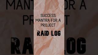 RAID Document | Project Document | Highlight Risk & Dependencies | Business Analyst |Project Success