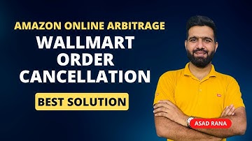 Wallmart Order cancellation issue in Amazon Online Arbitrage