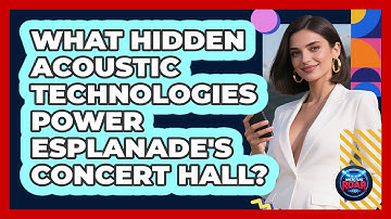 What Hidden Acoustic Technologies Power Esplanade