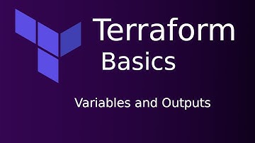 Terraform Basics - Variables and Outputs