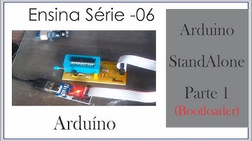 Bobsien Ensina S06E18 - Arduino - Gravando o Bootloader no Arduino