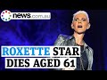 Roxette singer Marie Fredriksson dies aged 61