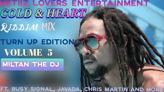 COLD AND HEART RIDDIM MIX TURN UP EDITION VOL5 MILTAN THE DJ,like and subscribe ✅