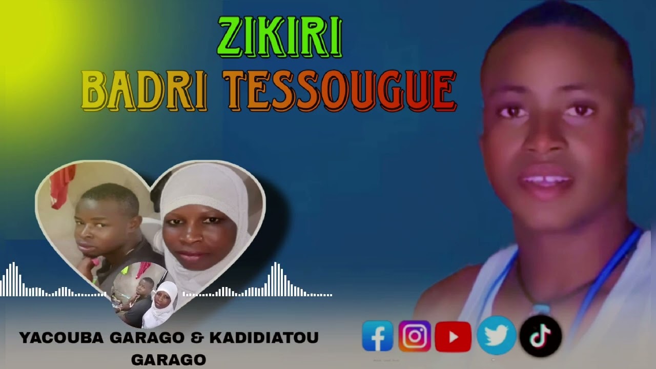 ZIKIRI BADRI TESSOUGUE NOUVEAU SINGLE PROD BY DK MUSIC