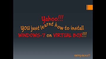 How to install Windows 7 on Virtual Box | Happy Hacks |
