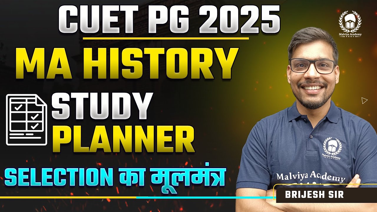 CUET PG 2025 MA History Study Planner | CUET PG 2025 Preparation ...