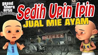 Kisah Sedih Upin Ipin Berjualan Mie Ayam GTA Lucu
