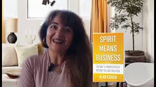 SPIRIT MEANS BUSINESS, BY ALAN COHEN. #business #cohen