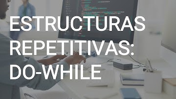 Estructuras repetitivas: DO-WHILE