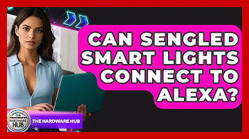 Can Sengled Smart Lights Connect To Alexa? - The Hardware Hub