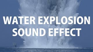 Water Explosion Sound Effect