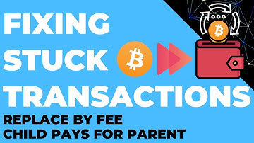 Fixing Stuck Bitcoin Transaction: Replace by Fee (RBF) Child Pays for Parent (CPFP) & Cancel via RBF