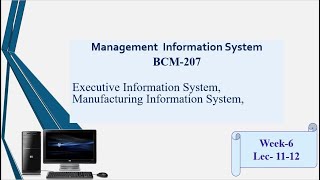 MIS | Executive Information System | Manufacturing Information System | UOG | BCM-207