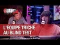 L'équipe triche au Blind Test - C’Cauet sur NRJ