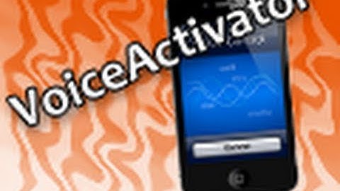 VoiceActivator: Customize Voice Control On Your iDevice! **AWESOME NEW TWEAK!!**