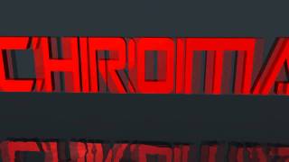 Chromatic HD's OFFICIAL INTRO