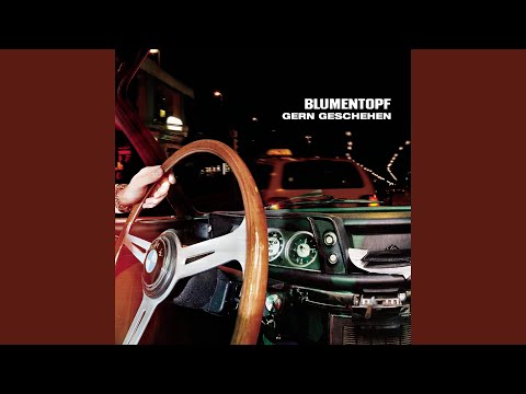 Blumentopf - Jeder 2. linkt dich