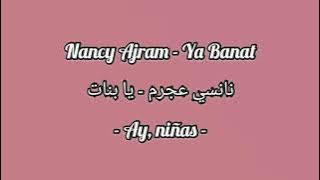 Nancy Ajram - Ya Banat | Subtitulado al Español   Lyrics | نانسي عجرم - تا بنات