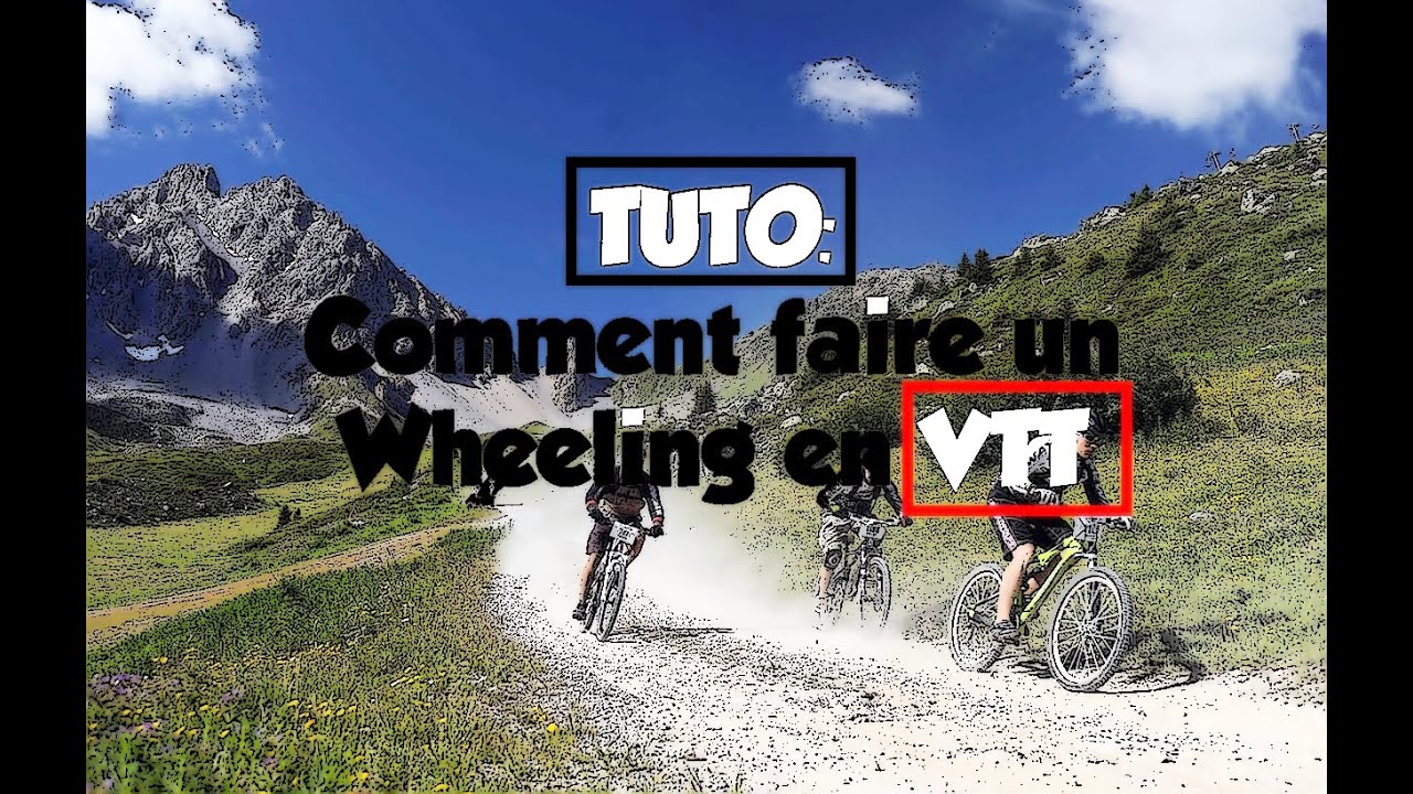 [HD][TUTO] Comment faire un Wheeling en VTT - YouTube