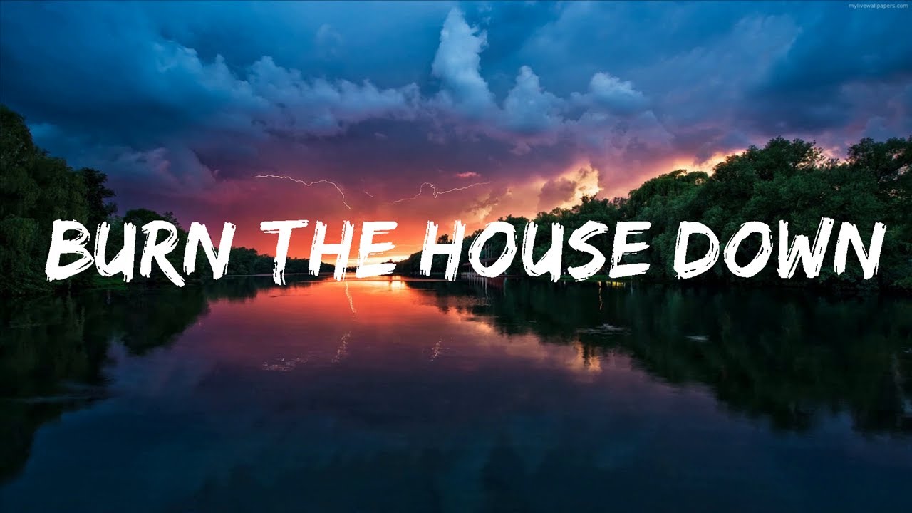 AJR - Burn The House Down (Lyrics) Lyrics Video - YouTube