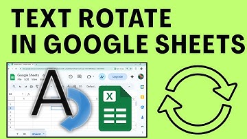 How To Text Rotate In Google Sheets | Text Rotation In Google Sheets