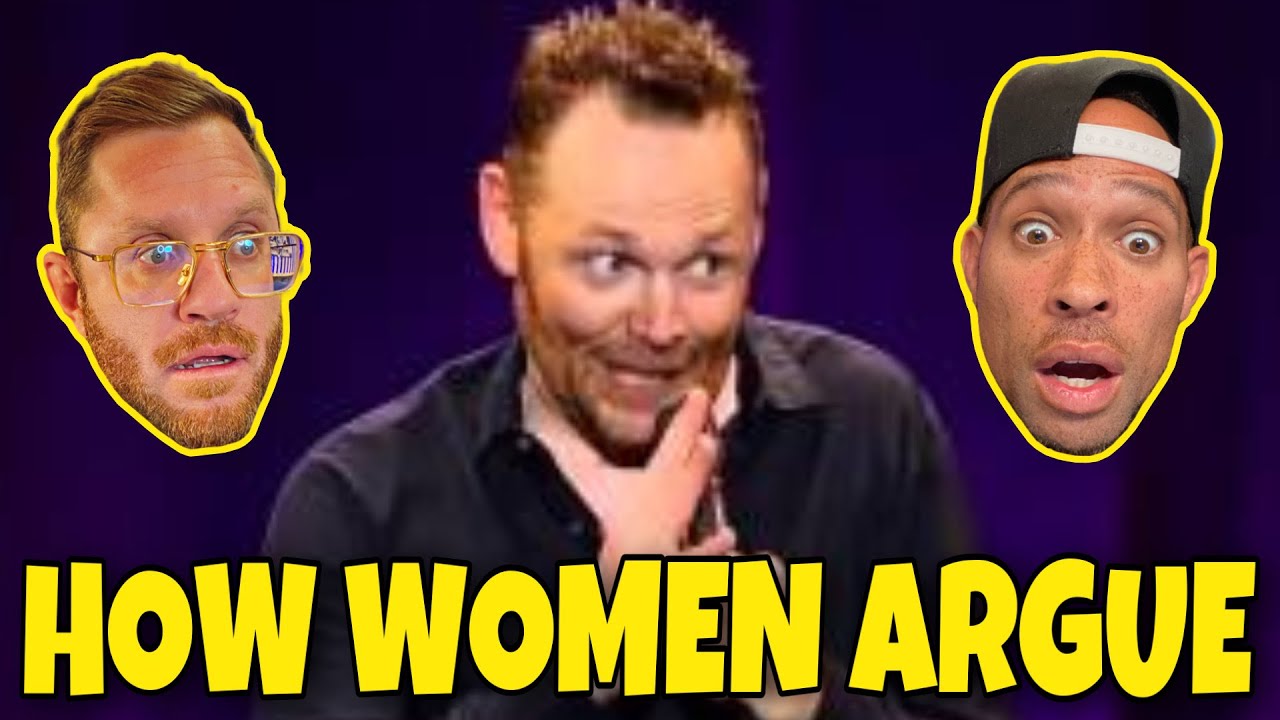 Watch The BOYZ watch Bill Burr - how women argue - for the FIRST time ! on YouTube Watch The BOYZ watch Bill Burr - how women argue - for the FIRST time ! on YouTube