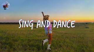 Playlist of songs that'll make you dance ~ Feeling good playlist ~ Songs to sing and dance