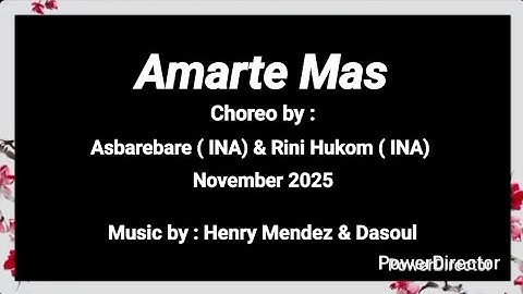 Amarte Mas - Choreographer : Asbarebare & Rini Hukom