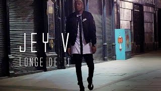 Video thumbnail of "Jey V - Longe de Ti (Official Video)"