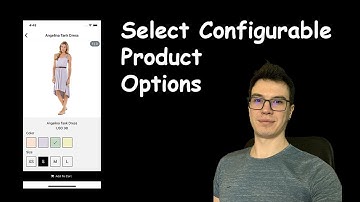 #29 - Select Configurable Product Options | React Native open-source eCommerce App