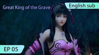 ENG SUB | Great King of the Grave  [EP5] english sub