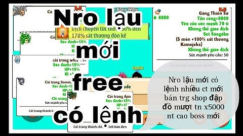 Ngọc Rồng Lậu : Nro lậu mới free có lệnh nhìu cải trang mới bán trg shop,đập đồ mượt,nt cao tn x5000