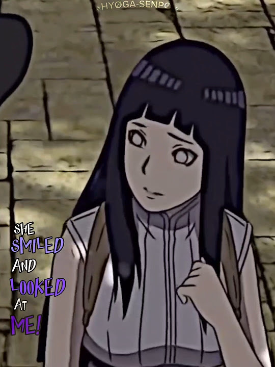 She smiled and looked at me otaku naruto hinata youtube