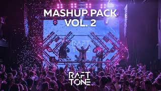 Raft Tone Mashup Pack Vol. 2 (The Hardkiss, Время и Стекло, MamaRika, Grisly Faye) MINIMIX