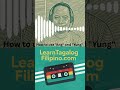How to use "Ang" and "Yung" [LearnTagalogFilipino.com]